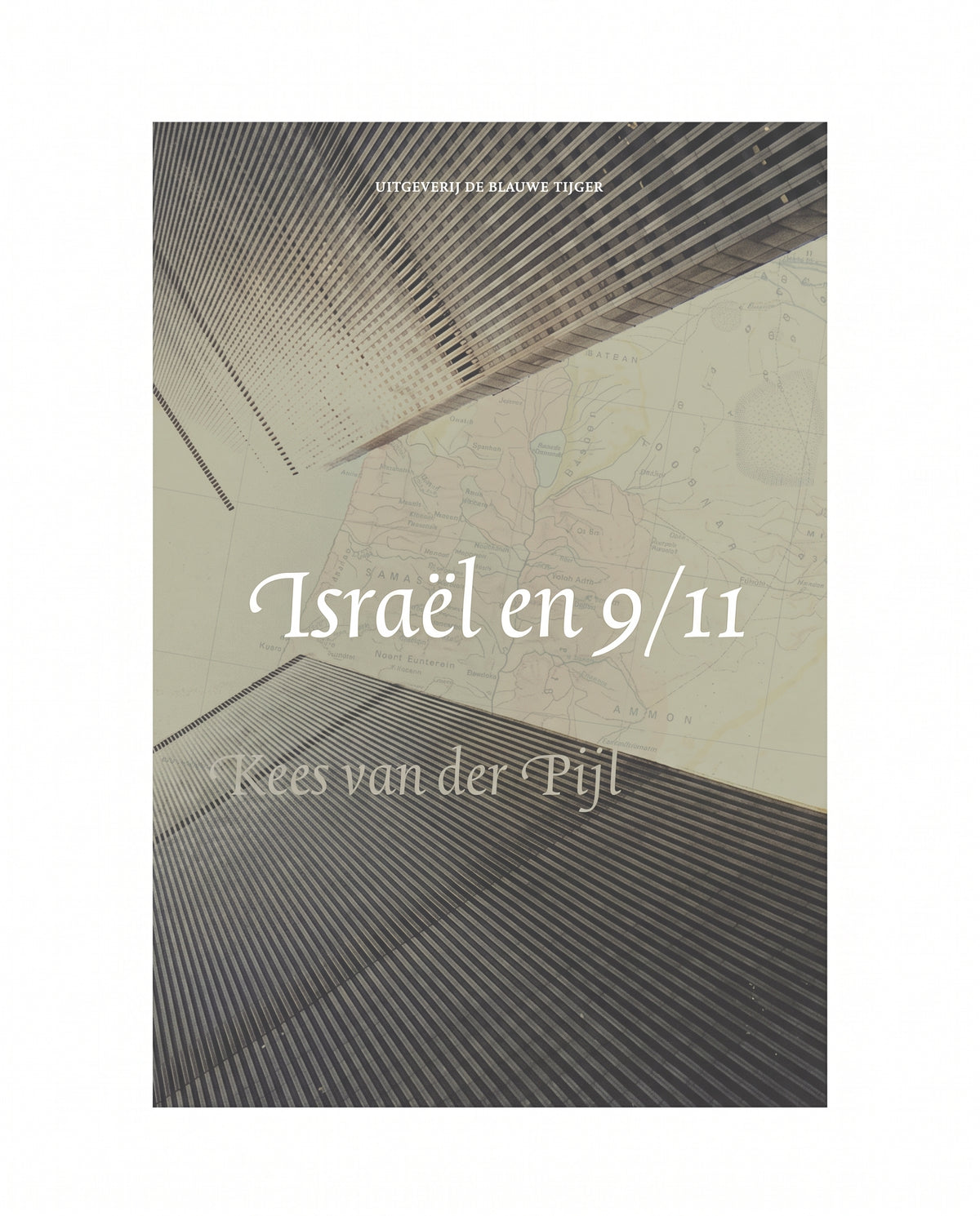 Israël en 9/11 - Kees van der Pijl